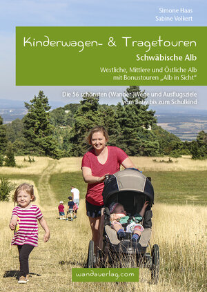 Buchcover Kinderwagen- & Tragetouren Schwäbische Alb | Simone Haas | EAN 9783902939166 | ISBN 3-902939-16-8 | ISBN 978-3-902939-16-6