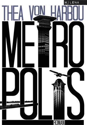 Buchcover Metropolis | Thea von Harbou | EAN 9783902950420 | ISBN 3-902950-42-0 | ISBN 978-3-902950-42-0