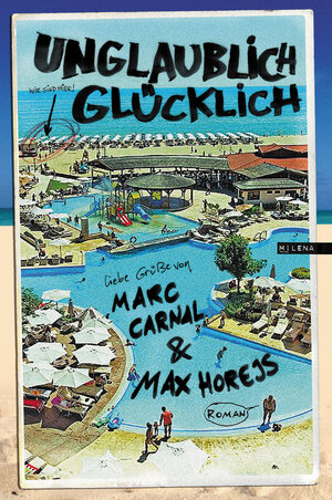 Buchcover Unglaublich glücklich | Marc Carnal | EAN 9783902950444 | ISBN 3-902950-44-7 | ISBN 978-3-902950-44-4