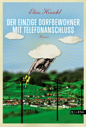 Buchcover Der einzige Dorfbewohner mit Telefonanschluss | Elias Hirschl | EAN 9783902950482 | ISBN 3-902950-48-X | ISBN 978-3-902950-48-2