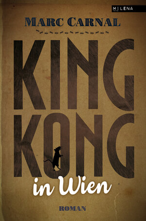 Buchcover King Kong in Wien | Marc Carnal | EAN 9783902950956 | ISBN 3-902950-95-1 | ISBN 978-3-902950-95-6