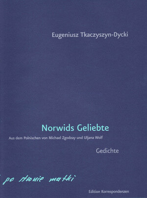 Buchcover Norwids Geliebte | Eugeniusz Tkaczyszyn-Dycki | EAN 9783902951458 | ISBN 3-902951-45-1 | ISBN 978-3-902951-45-8