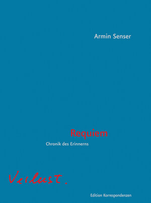 Buchcover Requiem | Armin Senser | EAN 9783902951533 | ISBN 3-902951-53-2 | ISBN 978-3-902951-53-3