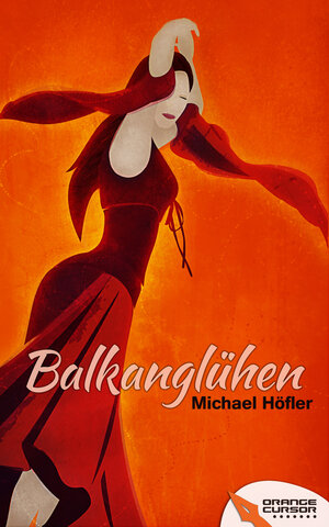 Buchcover Balkanglühen | Michael Höfler | EAN 9783902963093 | ISBN 3-902963-09-3 | ISBN 978-3-902963-09-3