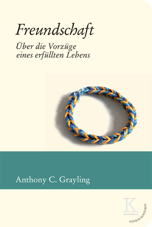 Buchcover Freundschaft: Über die Vorzüge eines erfüllten Lebens | A.C. Grayling | EAN 9783902968074 | ISBN 3-902968-07-9 | ISBN 978-3-902968-07-4