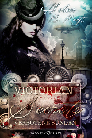 Buchcover Victorian Secrets – Verbotene Sünden | Helen B. Kraft | EAN 9783902972187 | ISBN 3-902972-18-1 | ISBN 978-3-902972-18-7