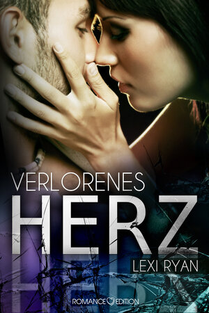 Buchcover Verlorenes Herz | Lexi Ryan | EAN 9783902972217 | ISBN 3-902972-21-1 | ISBN 978-3-902972-21-7