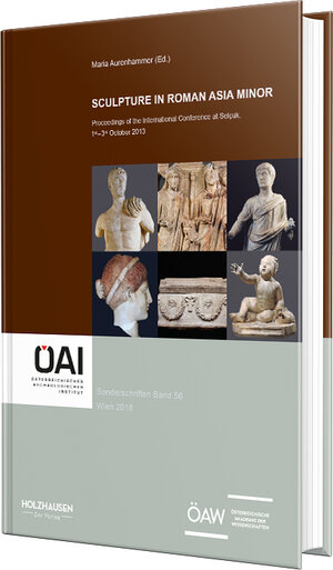 Buchcover Sculpture in Roman Asia Minor  | EAN 9783902976802 | ISBN 3-902976-80-2 | ISBN 978-3-902976-80-2