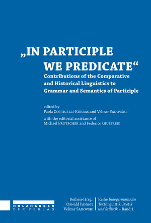 Buchcover In Participle We Predicate | Paola Cotticelli-Kurras | EAN 9783902976871 | ISBN 3-902976-87-X | ISBN 978-3-902976-87-1