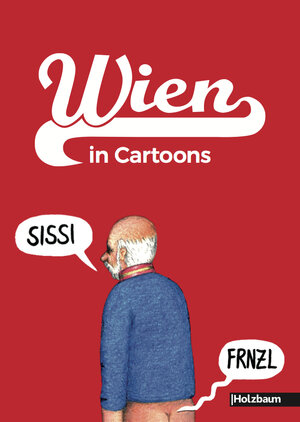 Buchcover WIEN in Cartoons  | EAN 9783902980625 | ISBN 3-902980-62-1 | ISBN 978-3-902980-62-5