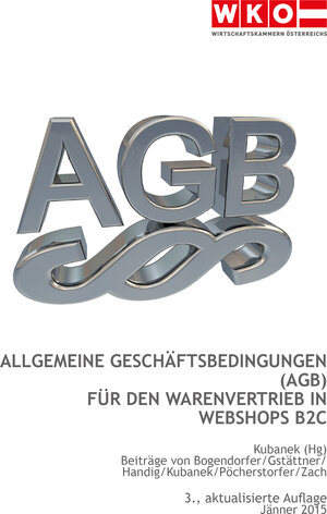 Buchcover Allgemeine Geschäftsbedingungen (AGB) für den Warenvertrieb in Webshops B2C | René Bogendorfer | EAN 9783902985767 | ISBN 3-902985-76-3 | ISBN 978-3-902985-76-7