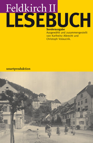 Buchcover FELDKIRCH LESEBUCH II | Christoph Volaucnik | EAN 9783902989376 | ISBN 3-902989-37-8 | ISBN 978-3-902989-37-6