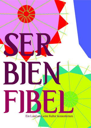 Buchcover SERBIENFIBEL | Ulrich Gabriel | EAN 9783902989468 | ISBN 3-902989-46-7 | ISBN 978-3-902989-46-8