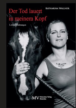 Buchcover Der Tod lauert in meinem Kopf | Katharina Wallner | EAN 9783902990938 | ISBN 3-902990-93-7 | ISBN 978-3-902990-93-8