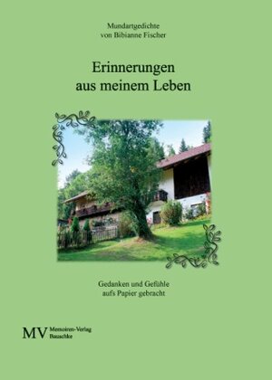 Buchcover Erinnerungen aus meinem Leben | Bibianne Fischer | EAN 9783902990990 | ISBN 3-902990-99-6 | ISBN 978-3-902990-99-0