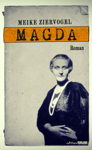 Buchcover Magda | Meike Ziervogel | EAN 9783903005013 | ISBN 3-903005-01-0 | ISBN 978-3-903005-01-3