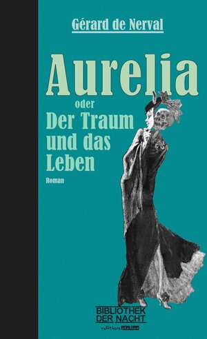 Buchcover Aurelia | Gérard de Nerval | EAN 9783903005983 | ISBN 3-903005-98-3 | ISBN 978-3-903005-98-3