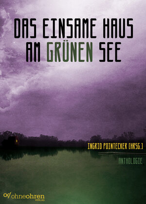 Buchcover Das einsame Haus am grünen See | Anna-Katharina Höpflinger | EAN 9783903006836 | ISBN 3-903006-83-1 | ISBN 978-3-903006-83-6