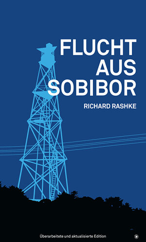 Buchcover Flucht aus Sobibor | Richard Rashke | EAN 9783903022393 | ISBN 3-903022-39-X | ISBN 978-3-903022-39-3