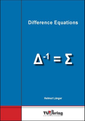 Buchcover Difference Equations | Helmut Länger | EAN 9783903024823 | ISBN 3-903024-82-1 | ISBN 978-3-903024-82-3