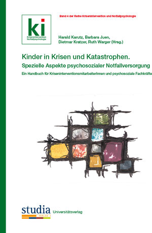 Buchcover Kinder in Krisen und Katastrophen Spezielle Aspekte psychosozialer Notfallversorgung | Barbara Juen | EAN 9783903030329 | ISBN 3-903030-32-5 | ISBN 978-3-903030-32-9