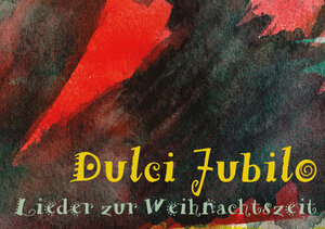Buchcover Weihnachtsliederbuch "Dulci Lubilo"  | EAN 9783903030336 | ISBN 3-903030-33-3 | ISBN 978-3-903030-33-6