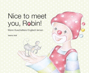 Buchcover Nice to meet you, Robin! | Verena Wolf | EAN 9783903030404 | ISBN 3-903030-40-6 | ISBN 978-3-903030-40-4