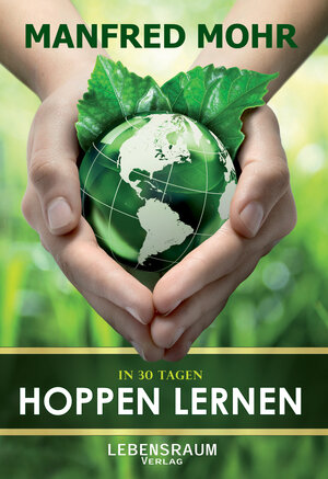 Buchcover In 30 Tagen Hoppen lernen | Manfred Mohr | EAN 9783903034099 | ISBN 3-903034-09-6 | ISBN 978-3-903034-09-9