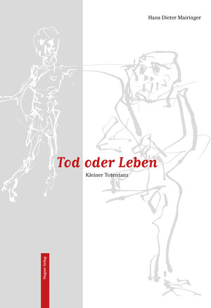 Buchcover Tod oder Leben | Hans Dieter Mairinger | EAN 9783903040090 | ISBN 3-903040-09-6 | ISBN 978-3-903040-09-0
