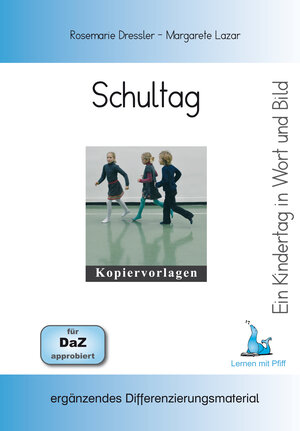 Buchcover Ein Kindertag in Wort und Bild - Schultag | Rosemarie Dressler | EAN 9783903049482 | ISBN 3-903049-48-4 | ISBN 978-3-903049-48-2