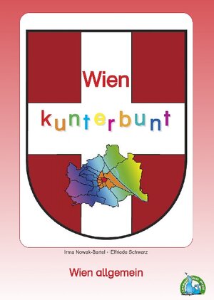 Buchcover Wien kunterbunt | Irma Nowak-Bartel | EAN 9783903049536 | ISBN 3-903049-53-0 | ISBN 978-3-903049-53-6