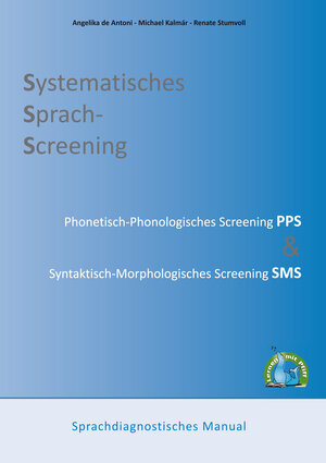 Buchcover Systematisches Sprach-Screening | Angelika de Antoni | EAN 9783903049666 | ISBN 3-903049-66-2 | ISBN 978-3-903049-66-6