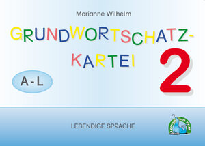 Buchcover LEBENDIGE SPRACHE 2: Grundwortschatzkartei | Marianne Wilhelm | EAN 9783903049789 | ISBN 3-903049-78-6 | ISBN 978-3-903049-78-9