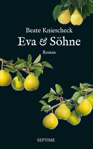 Buchcover Eva & Söhne | Beate Kniescheck | EAN 9783903061958 | ISBN 3-903061-95-6 | ISBN 978-3-903061-95-8