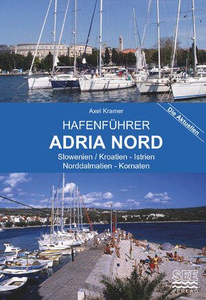 Buchcover Hafenführer Adria Nord | Axel Kramer | EAN 9783903065031 | ISBN 3-903065-03-X | ISBN 978-3-903065-03-1