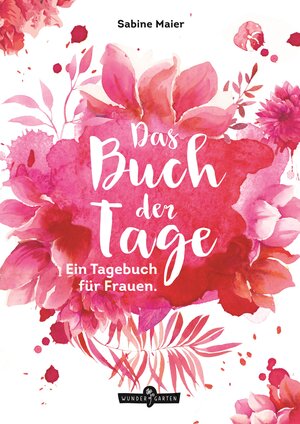 Buchcover Das Buch der Tage | Sabine Maier | EAN 9783903070073 | ISBN 3-903070-07-6 | ISBN 978-3-903070-07-3