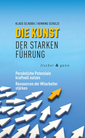 Buchcover Die Kunst der starken Führung | Klaus Sejkora | EAN 9783903072299 | ISBN 3-903072-29-X | ISBN 978-3-903072-29-9