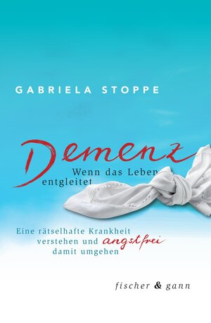 Buchcover Demenz - Wenn das Leben entgleitet | Prof. Dr. Gabriela Stoppe | EAN 9783903072879 | ISBN 3-903072-87-7 | ISBN 978-3-903072-87-9