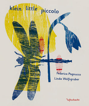 Buchcover klein little piccolo | Federica Pagnucco | EAN 9783903081062 | ISBN 3-903081-06-X | ISBN 978-3-903081-06-2