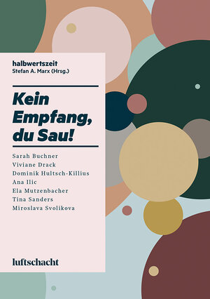 Buchcover Kein Empfang, du Sau! | Sarah Buchner | EAN 9783903081284 | ISBN 3-903081-28-0 | ISBN 978-3-903081-28-4