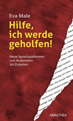 Buchcover Hilfe, ich werde geholfen! | Eva Male | EAN 9783903083240 | ISBN 3-903083-24-0 | ISBN 978-3-903083-24-0