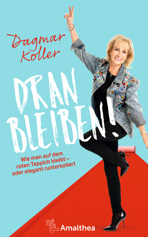 Buchcover Dranbleiben! | Dagmar Koller | EAN 9783903083660 | ISBN 3-903083-66-6 | ISBN 978-3-903083-66-0