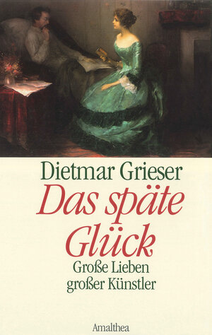 Buchcover Das späte Glück | Dietmar Grieser | EAN 9783903083882 | ISBN 3-903083-88-7 | ISBN 978-3-903083-88-2