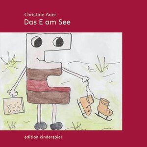 Buchcover Das E am See | Christine Auer | EAN 9783903088139 | ISBN 3-903088-13-7 | ISBN 978-3-903088-13-9
