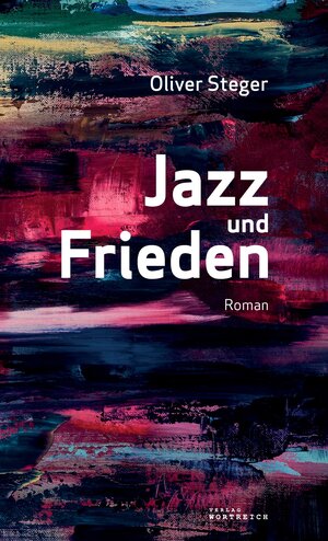 Buchcover Jazz und Frieden | Oliver Steger | EAN 9783903091092 | ISBN 3-903091-09-X | ISBN 978-3-903091-09-2