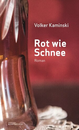 Buchcover Rot wie Schnee | Volker Kaminski | EAN 9783903091184 | ISBN 3-903091-18-9 | ISBN 978-3-903091-18-4