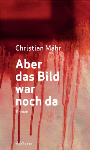 Buchcover Aber das Bild war noch da | Christian Mähr | EAN 9783903091269 | ISBN 3-903091-26-X | ISBN 978-3-903091-26-9