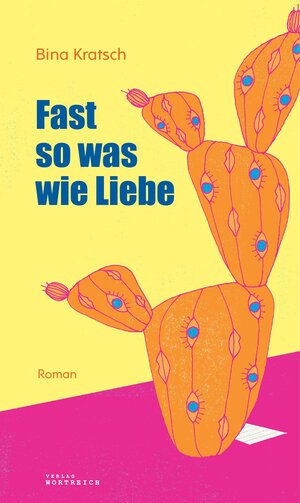 Buchcover Fast so was wie Liebe | Bina Kratsch | EAN 9783903091283 | ISBN 3-903091-28-6 | ISBN 978-3-903091-28-3