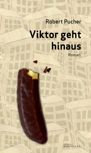 Buchcover Viktor geht hinaus | Robert Pucher | EAN 9783903091320 | ISBN 3-903091-32-4 | ISBN 978-3-903091-32-0