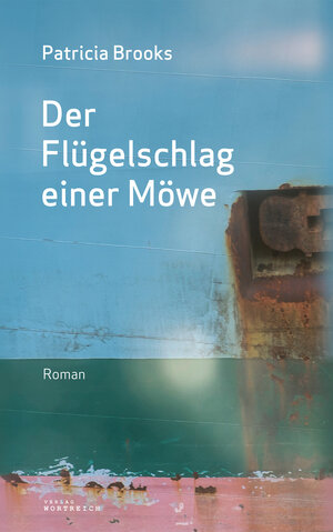 Buchcover Der Flügelschlag einer Möwe | Patricia Brooks | EAN 9783903091368 | ISBN 3-903091-36-7 | ISBN 978-3-903091-36-8